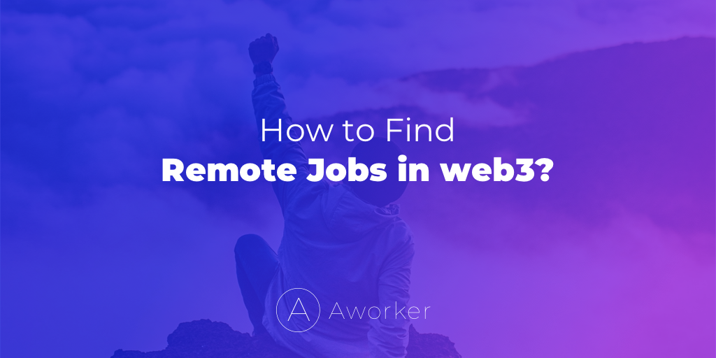 Cover Image for How to Find Remote Jobs (work from home) in web3?